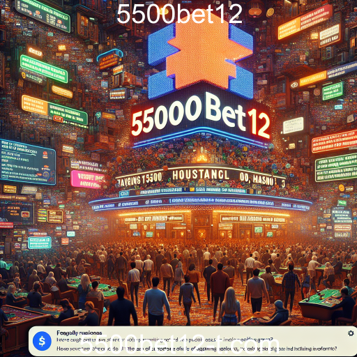 Descubra a Categoria FAQ da 5500bet12: Tudo que Você Precisa Saber Sobre Jogos Online